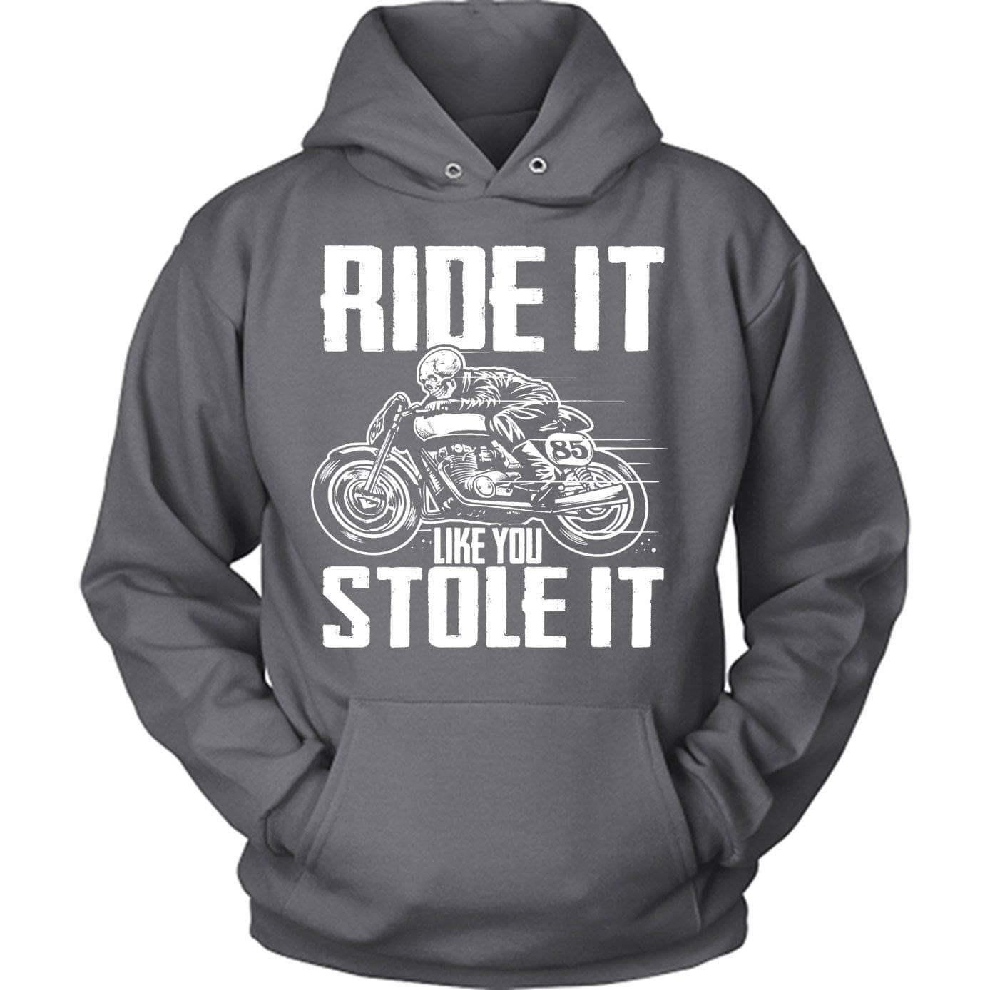 Ride It Like You Stole It