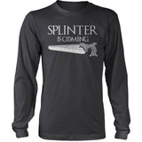 Carpenters Splinter Is Coming