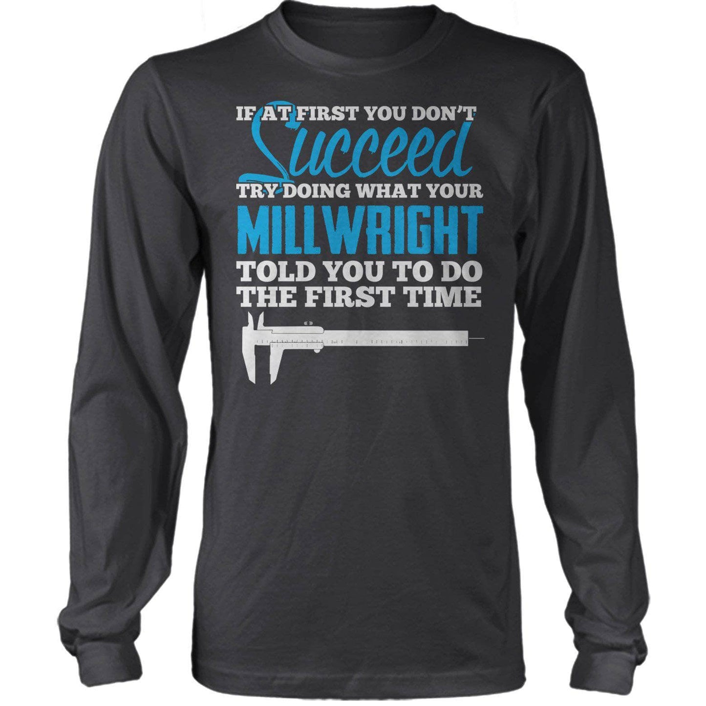 Millwright Told You