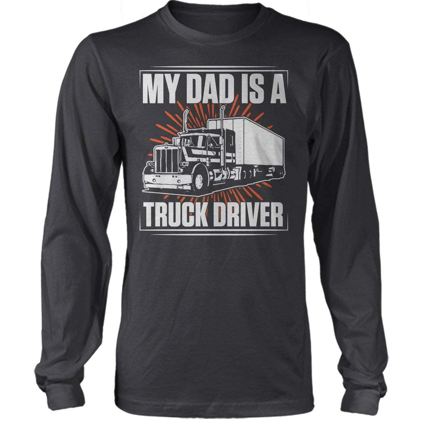 Dad Is A Truck Driver