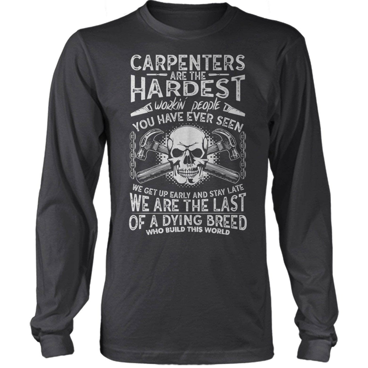 Carpenters Work Hardest