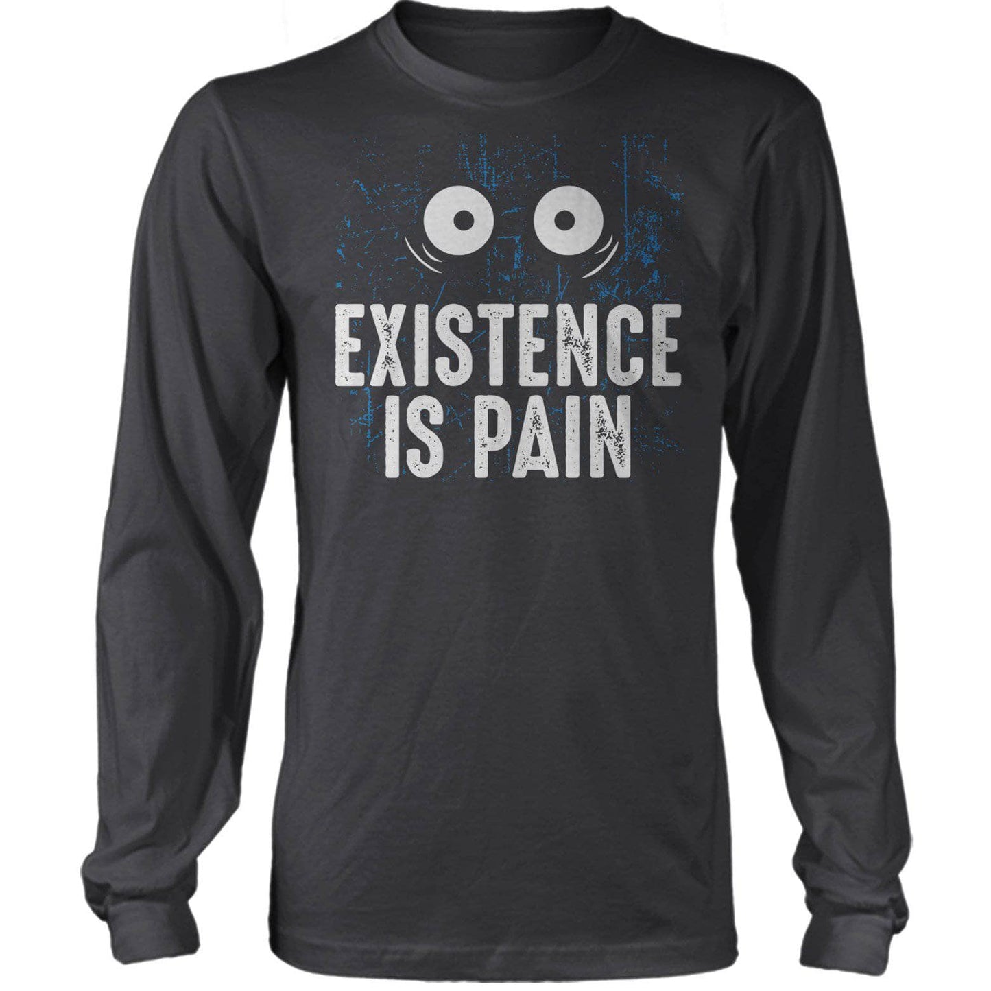 Existence Is Pain