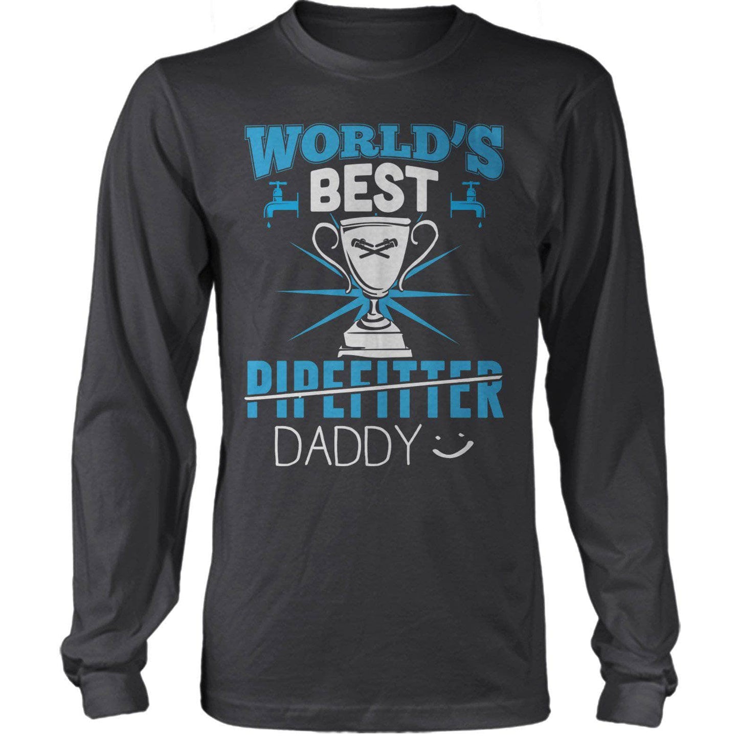 World's Best Pipefitter Dad