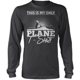 My Only Plane Shirt