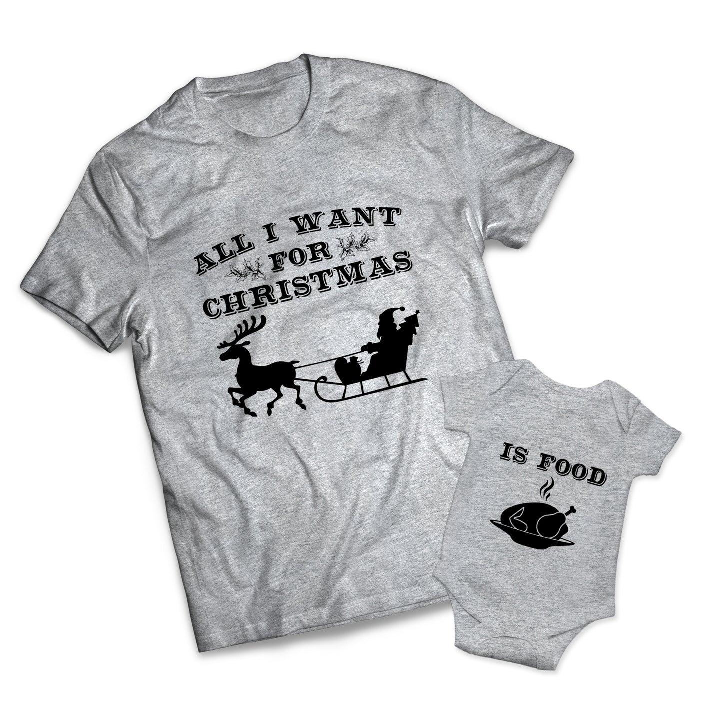 All I Want Is Food Set - Christmas -  Matching Shirts