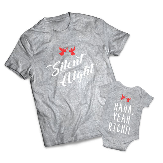 Silent Night Yeah Right Set - Christmas -  Matching Shirts