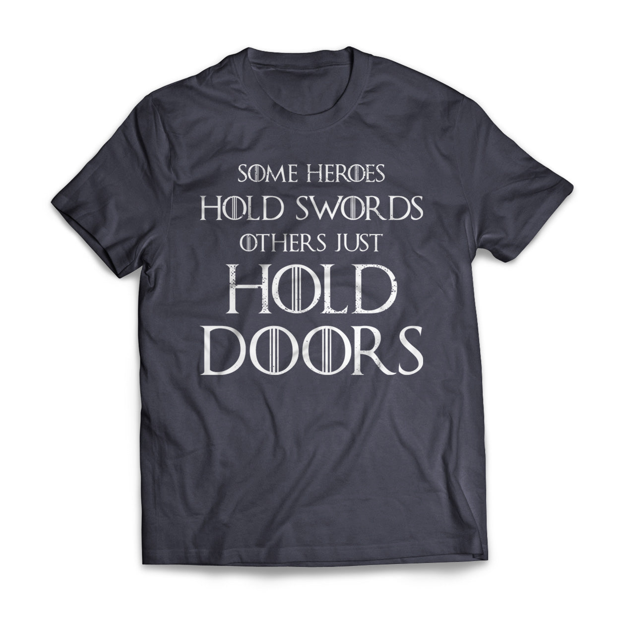 Some Heroes Hold Doors