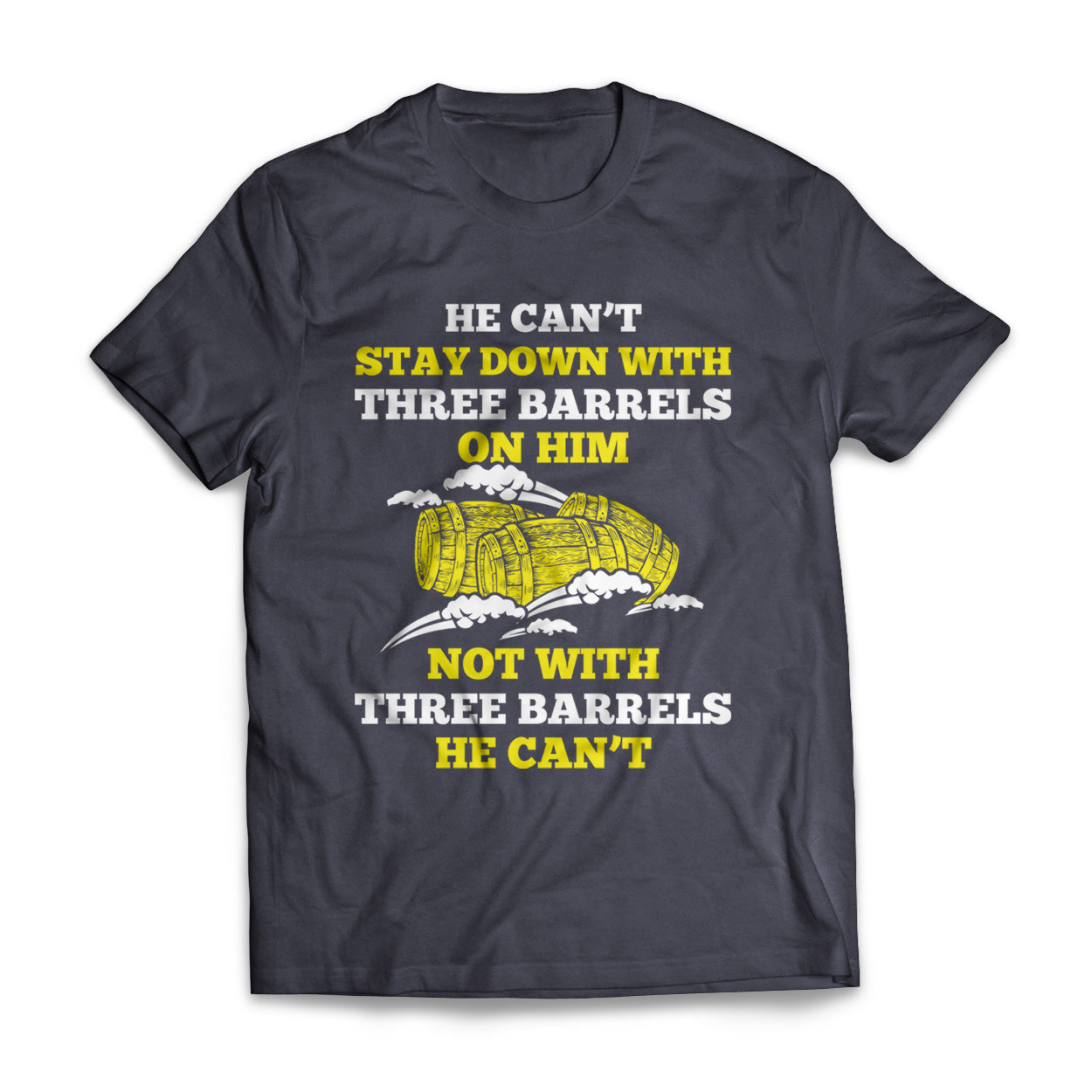 Stay Down With Three Barrels