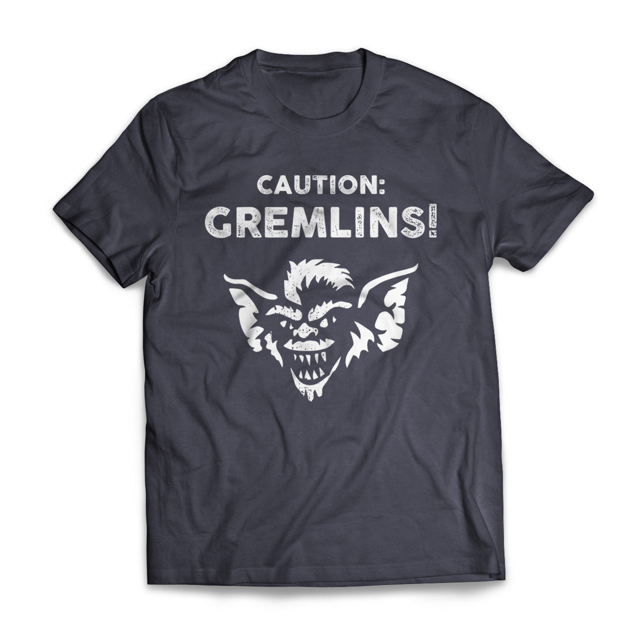 Caution Gremlins