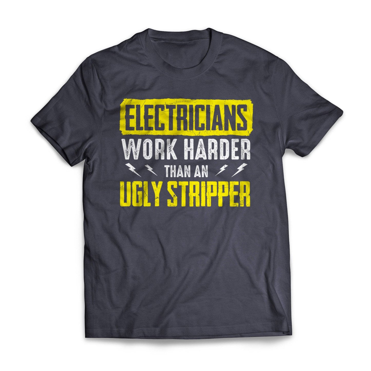 Electrician Ugly Strippers