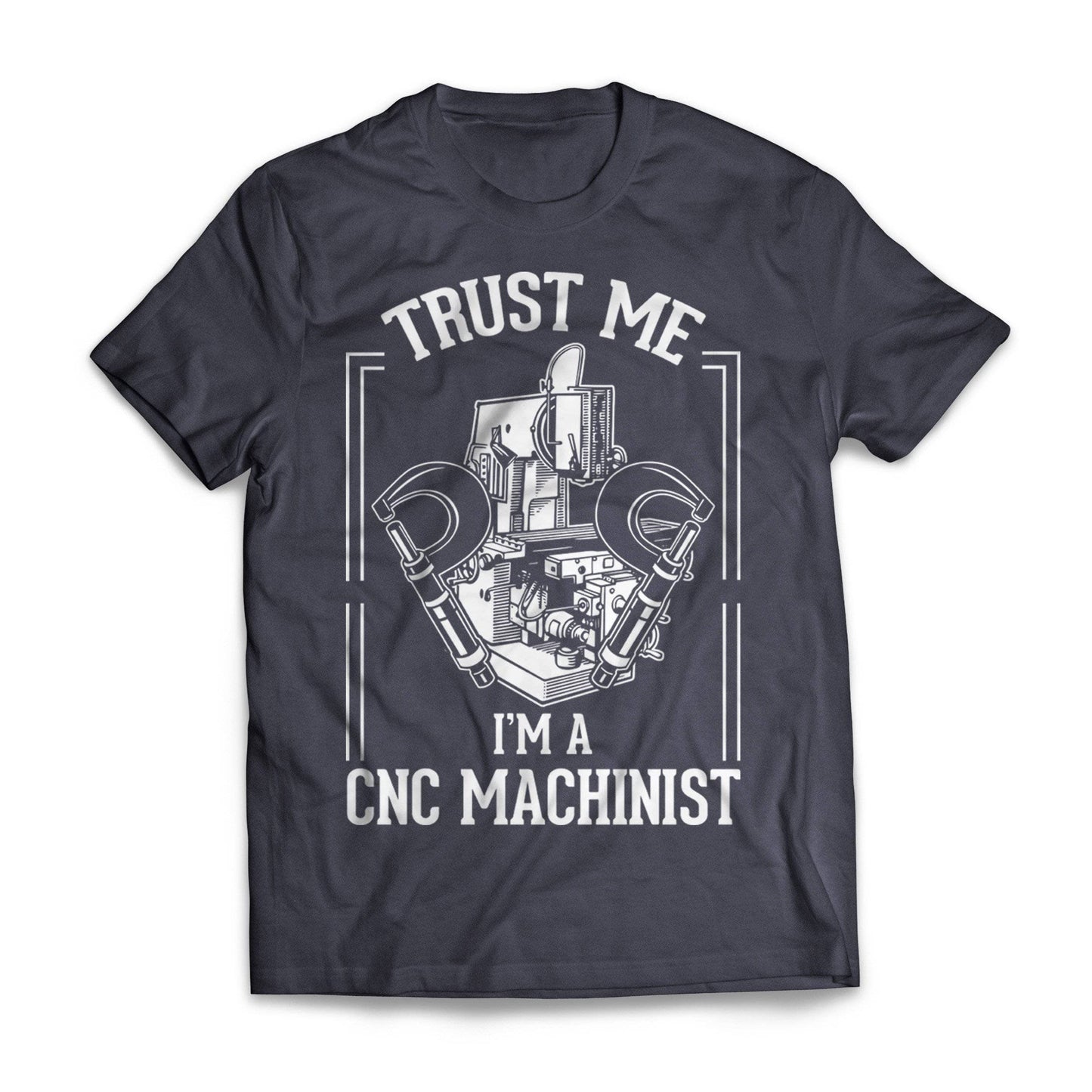 Trust Me I'M A Machinist