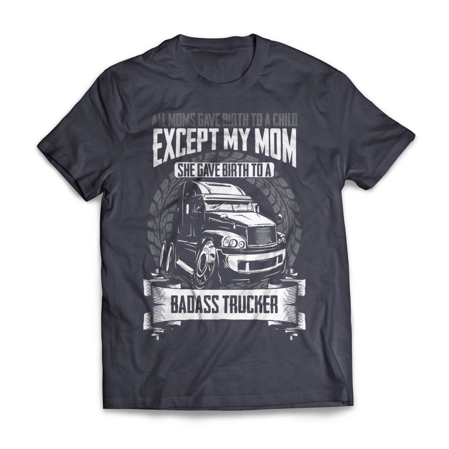 Birth To A Badass Trucker