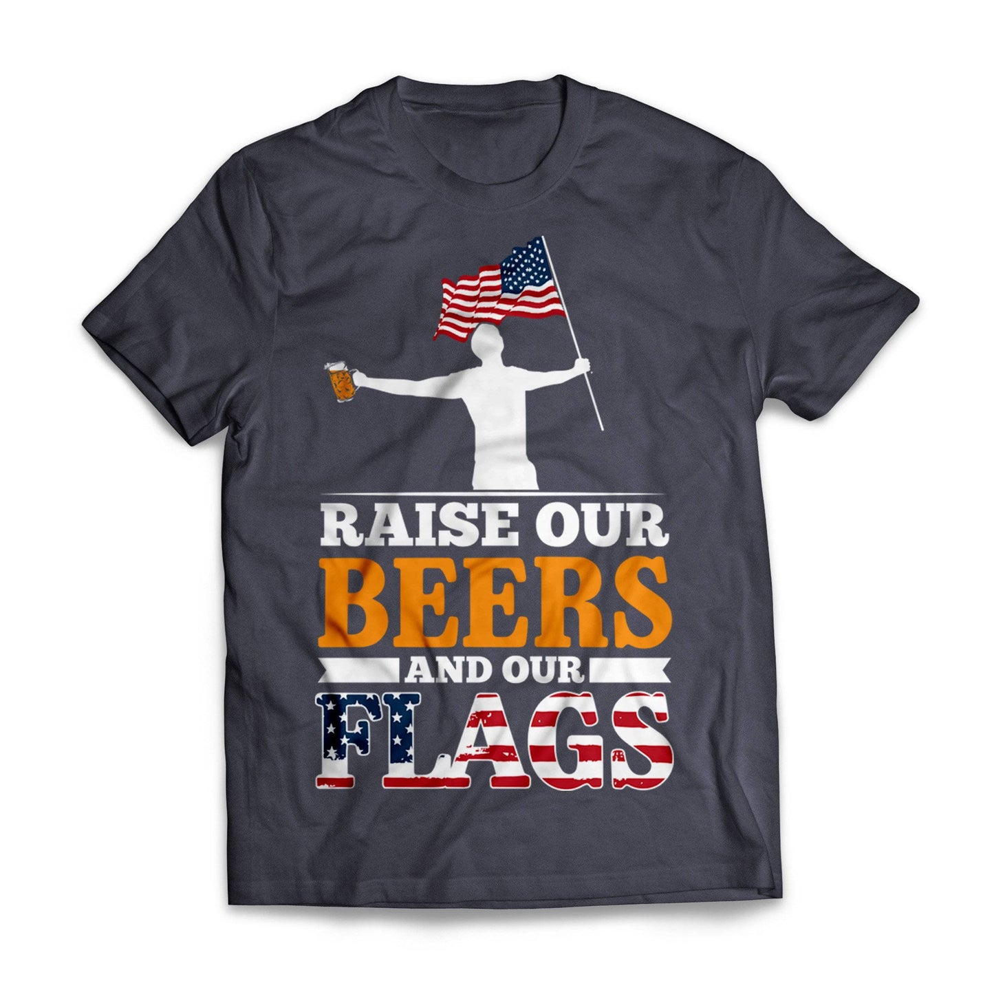 Raise Beers And Flags