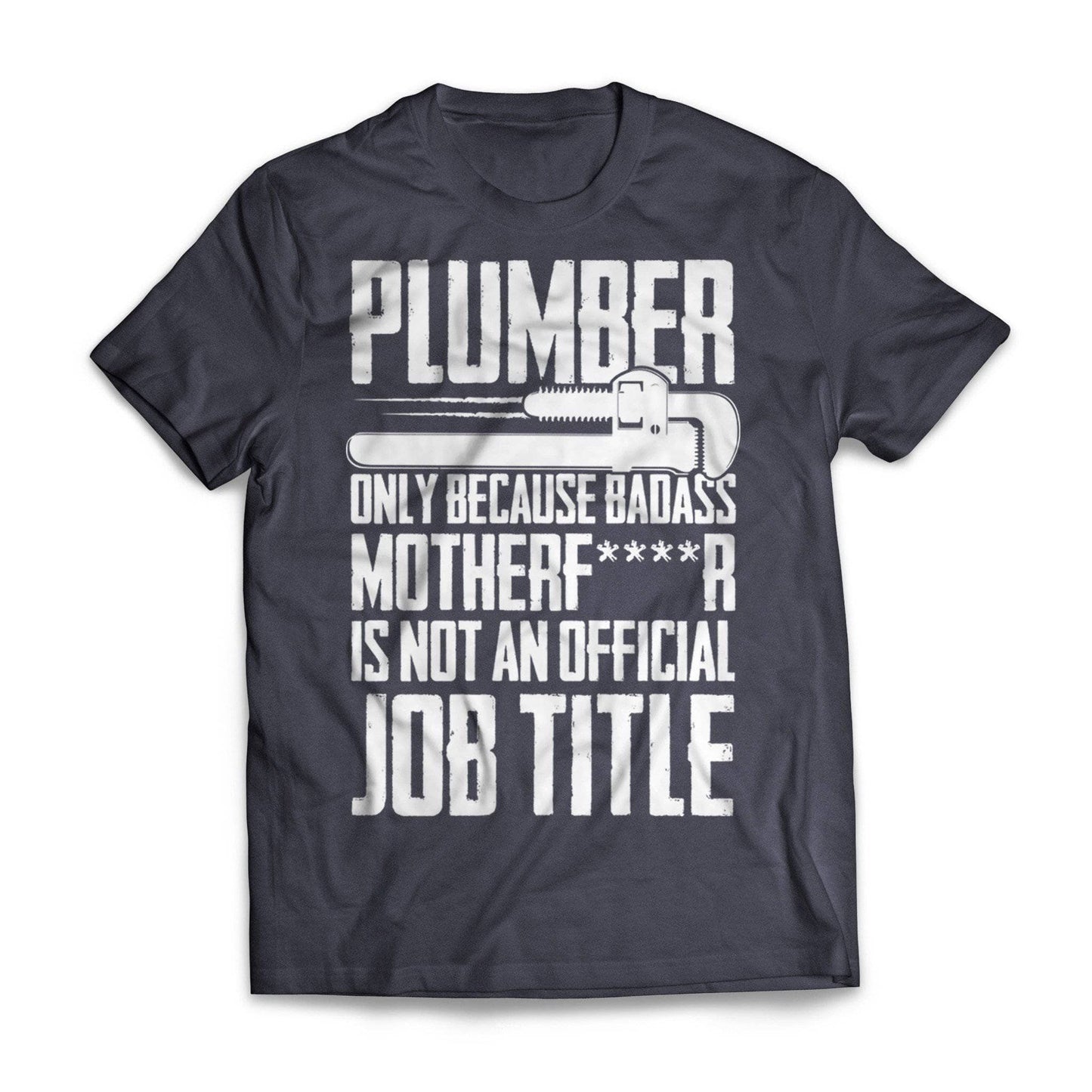 Badass Mother Plumber