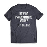 Programmers Work Bit By Bit