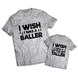 Baller Taller Set - Dads -  Matching Shirts