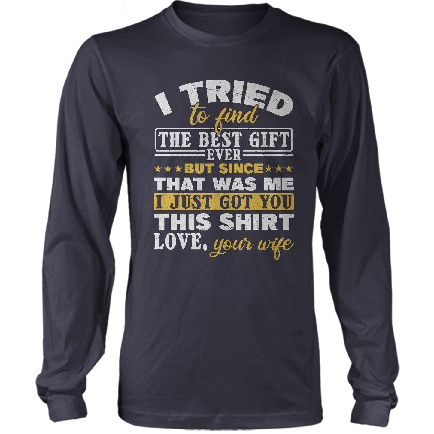 I Just Got You This Shirt Love, Your Wife