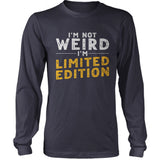 I'm Not Weird, I'm Limited Edition