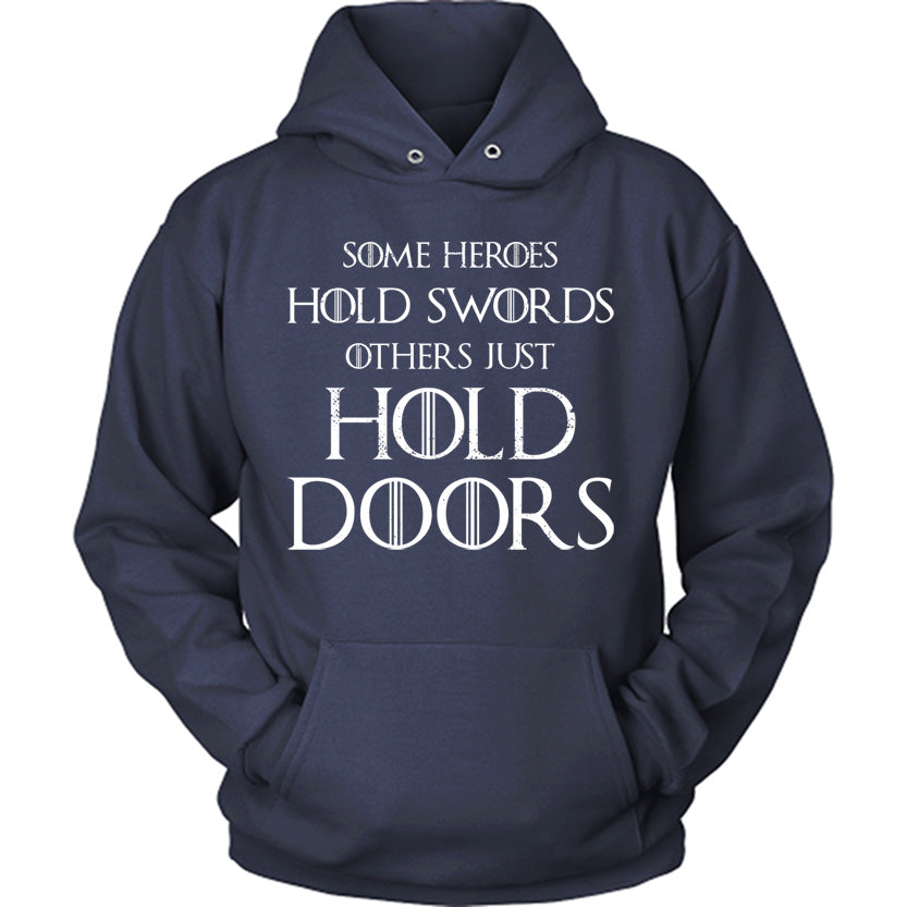 Some Heroes Hold Doors