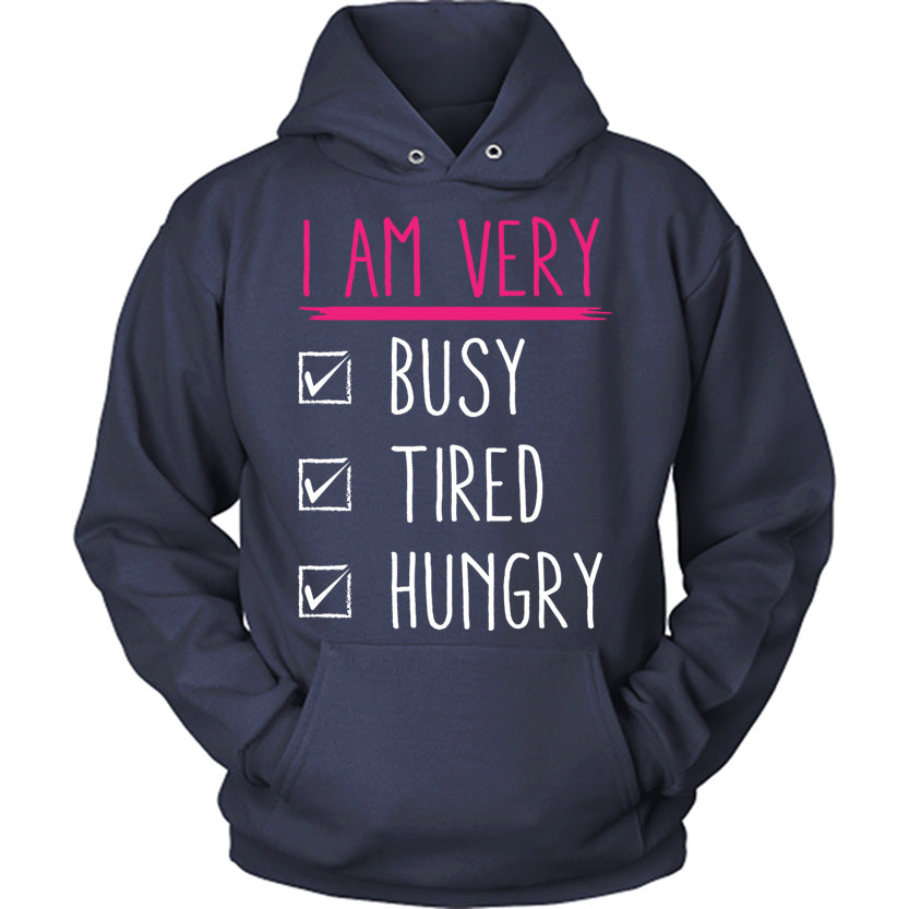 Busy Tired Hungry