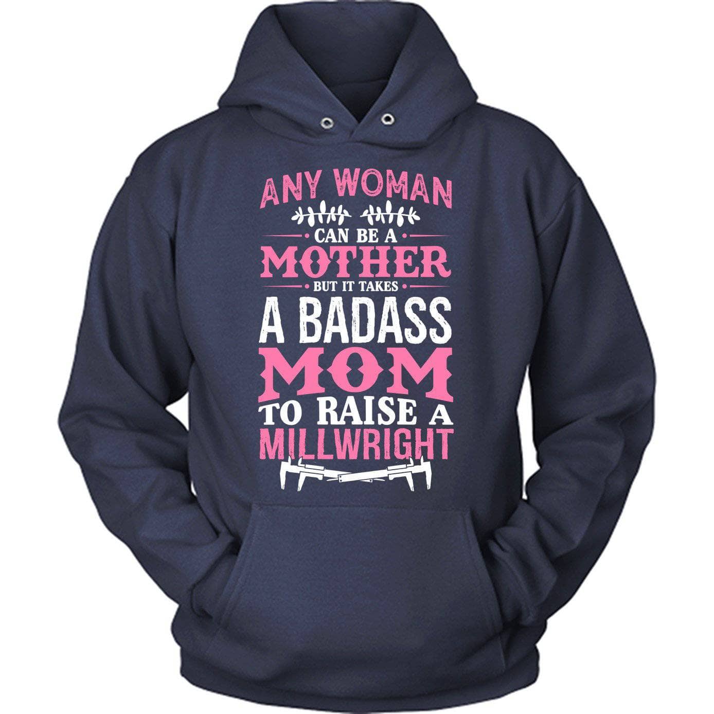 Badass Millwright Mom