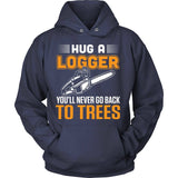 Hug A Logger