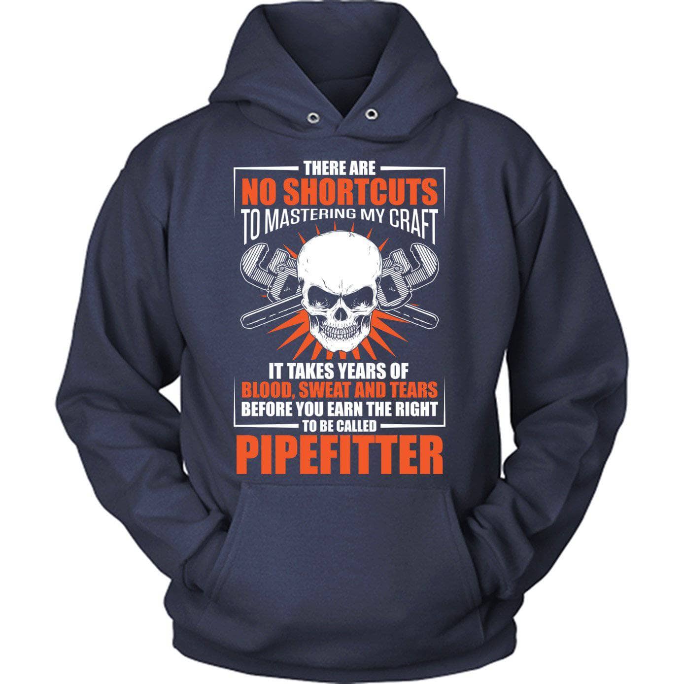 No Shortcuts Pipefitter