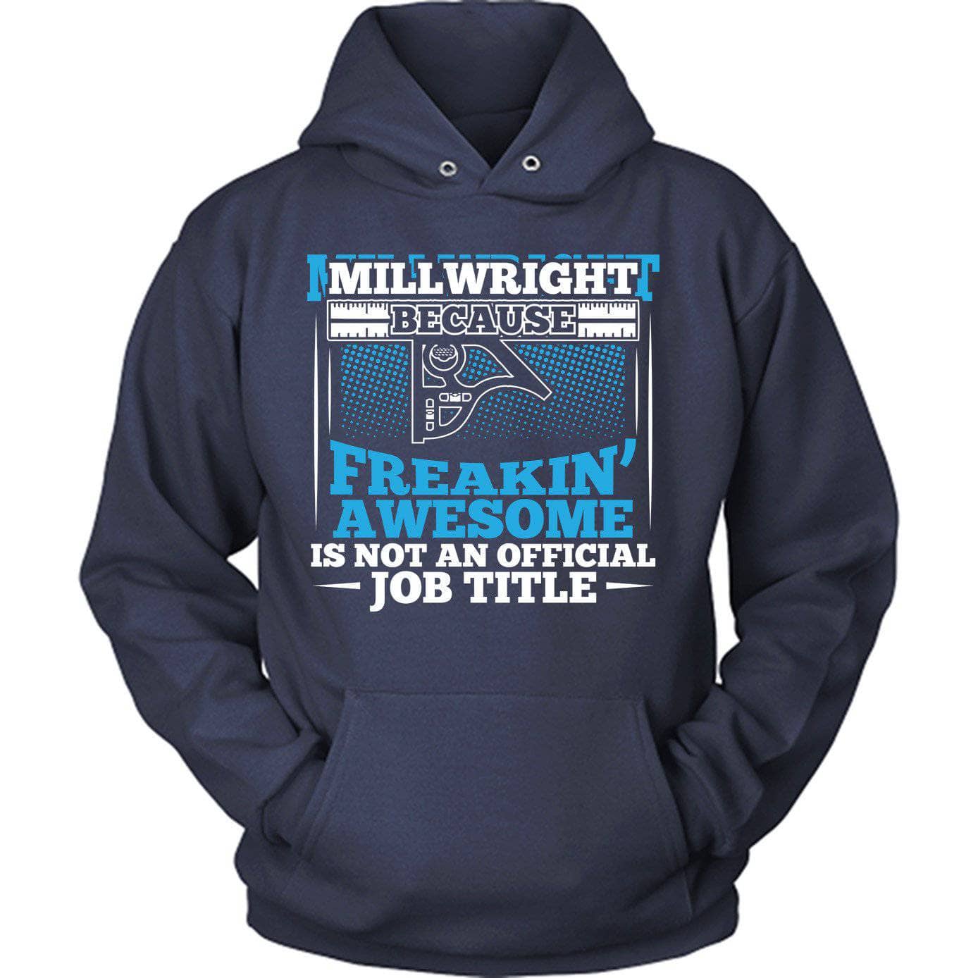 Freakin Awesome Millwright