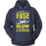 Save A Fuse Blow An Electrician