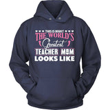Worlds Greatest Teacher Mom
