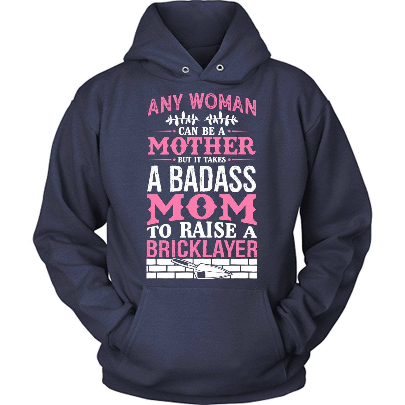 Badass Bricklayer Mom