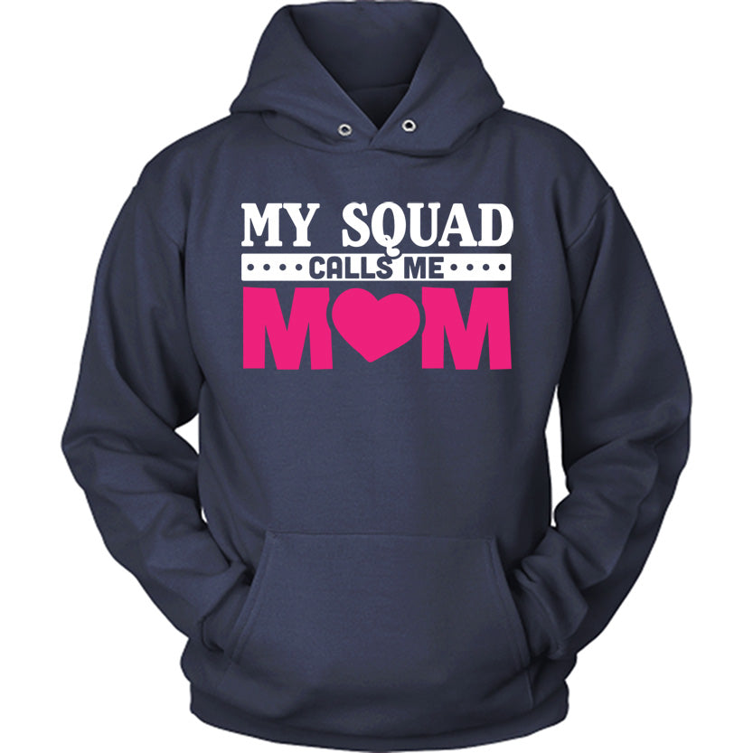 Squad Calls Me Mom