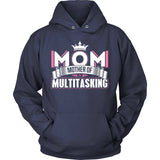 Mother Of Multitasking