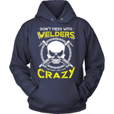 Don't Mess With Welders
