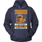 Trucker By Day