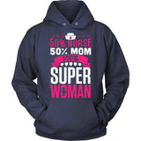 Nurse Mom Superwoman