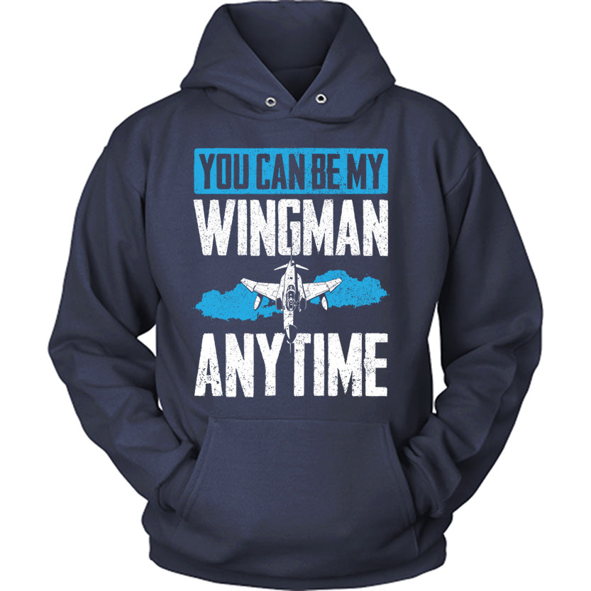 You Can Be My Wingman Anytime