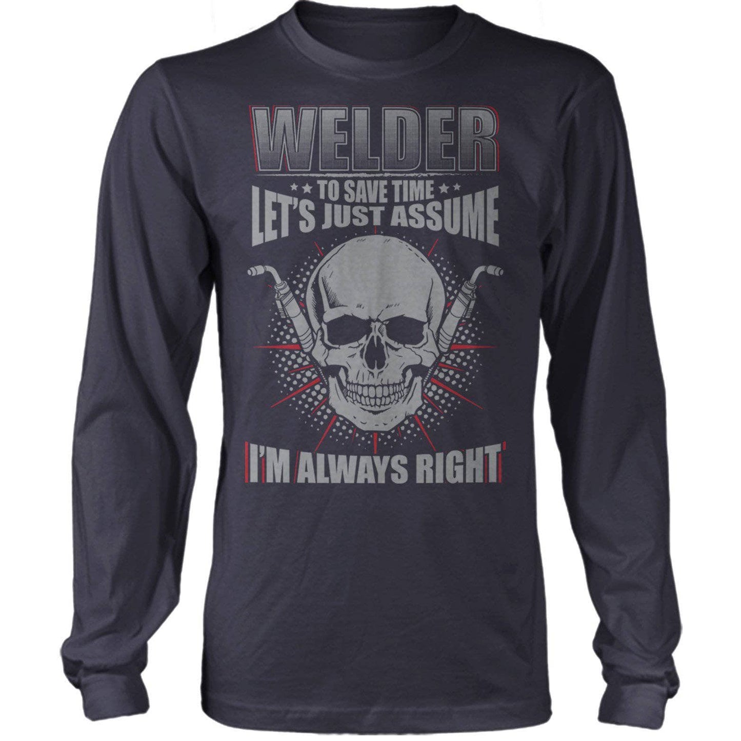 Welder Always Right