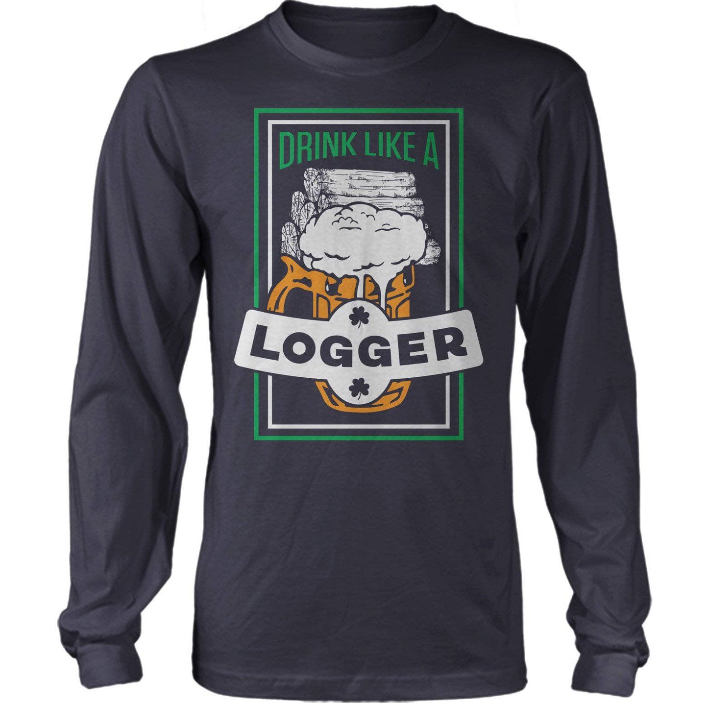 Drink Like A Logger