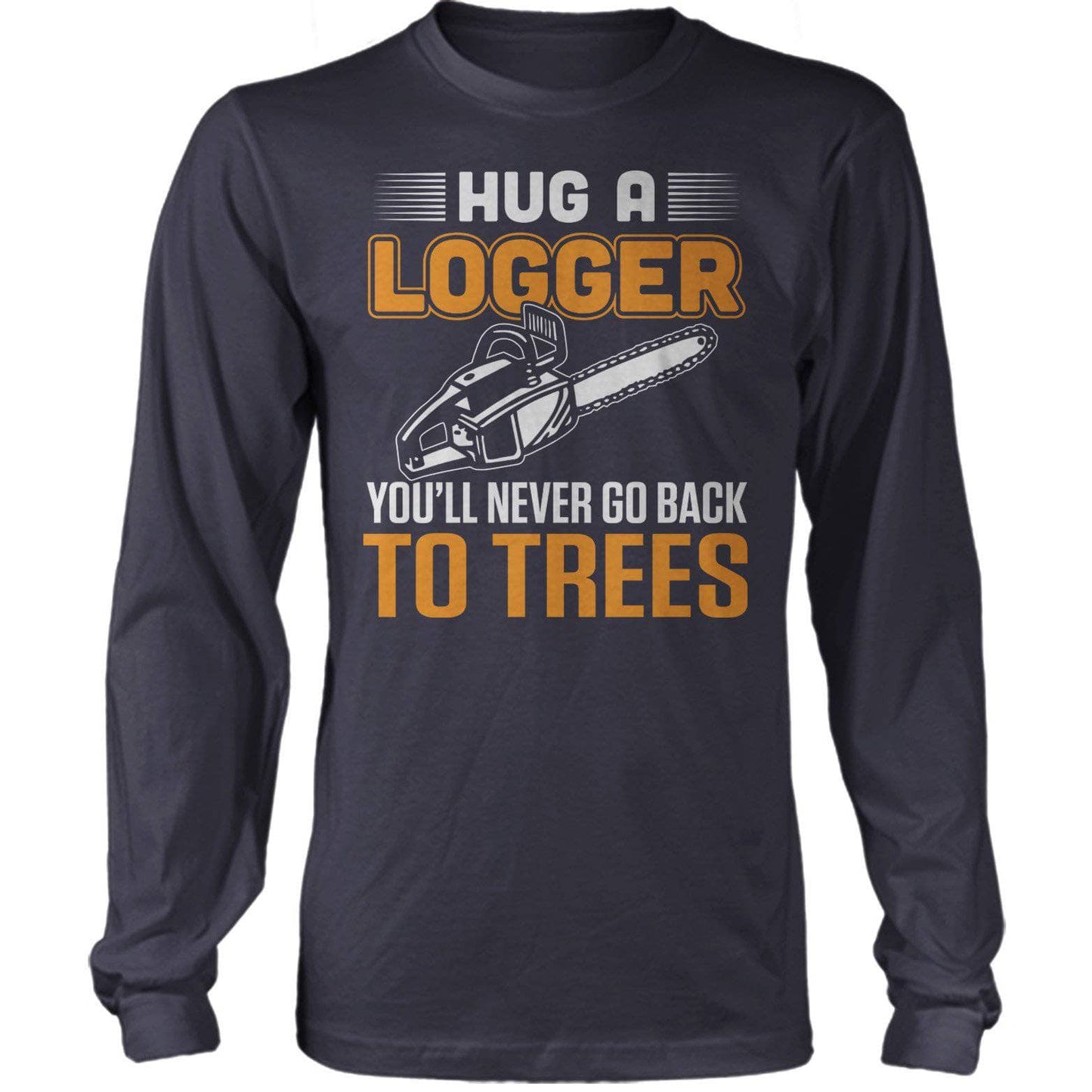 Hug A Logger