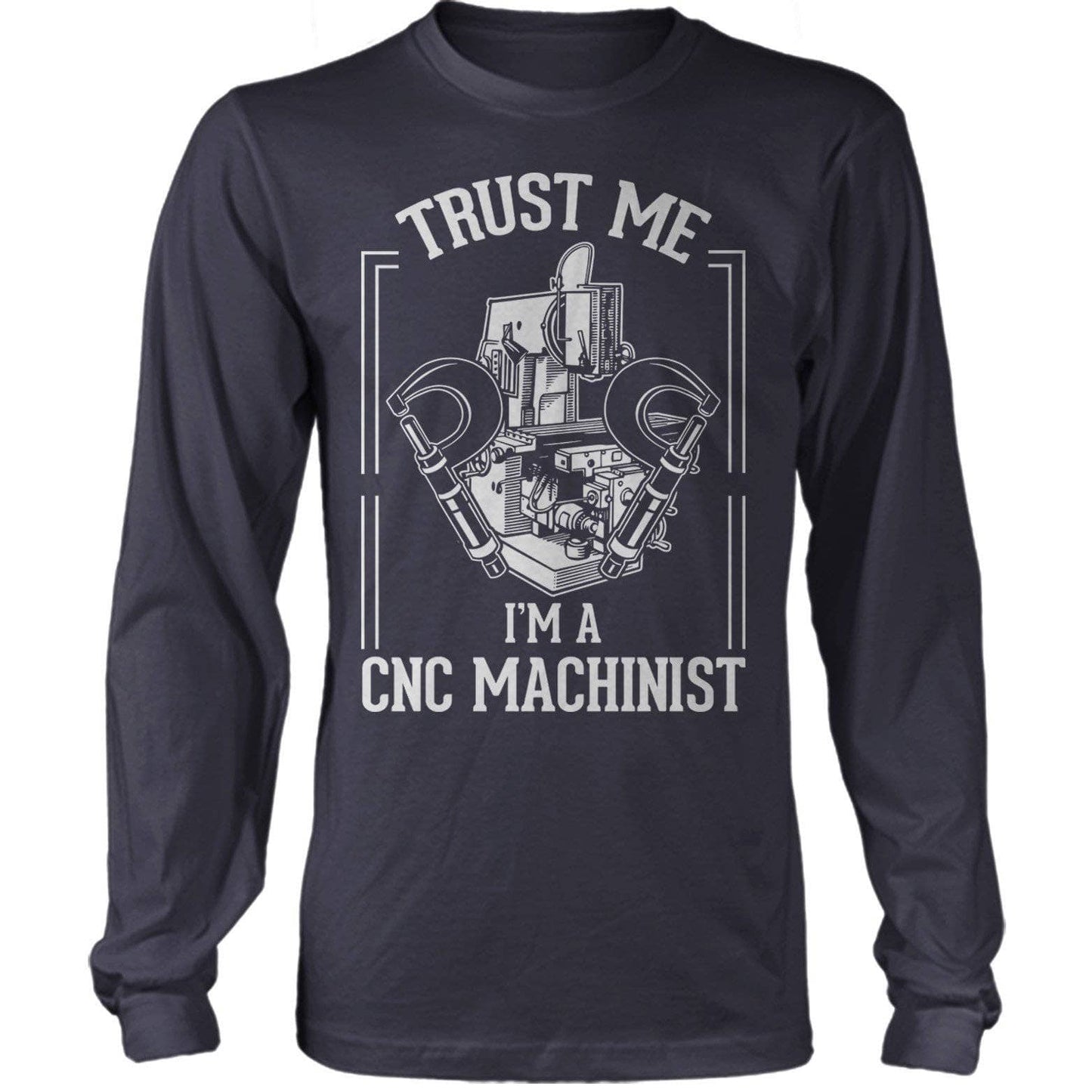 Trust Me I'M A Machinist