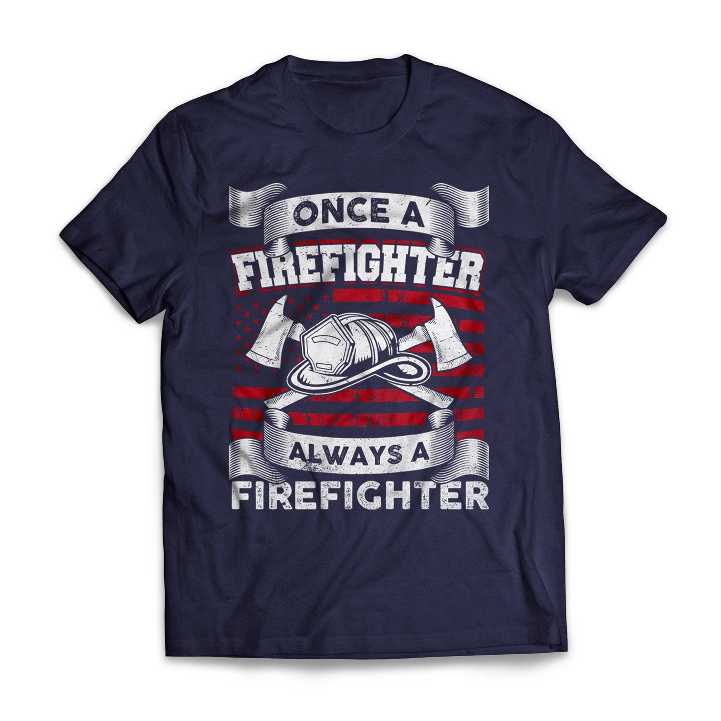 Once A Firefighter Always A Firefighter