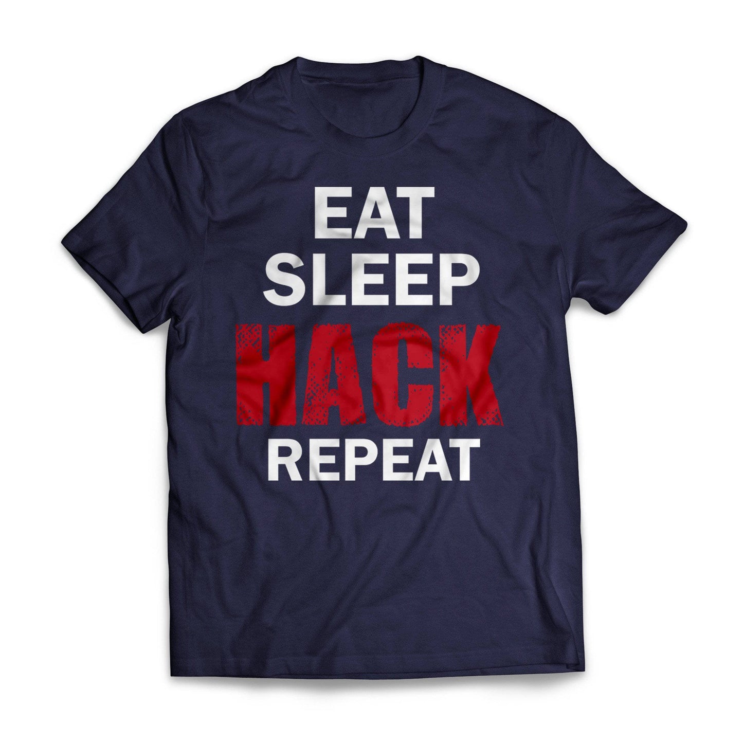 Eat Sleep Hack Repeat