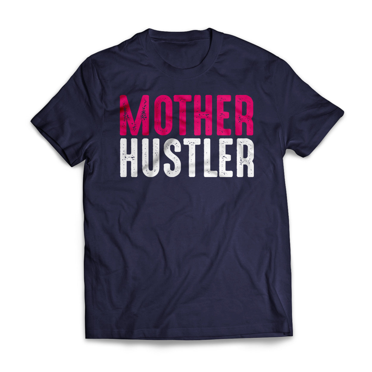 Mother Hustler