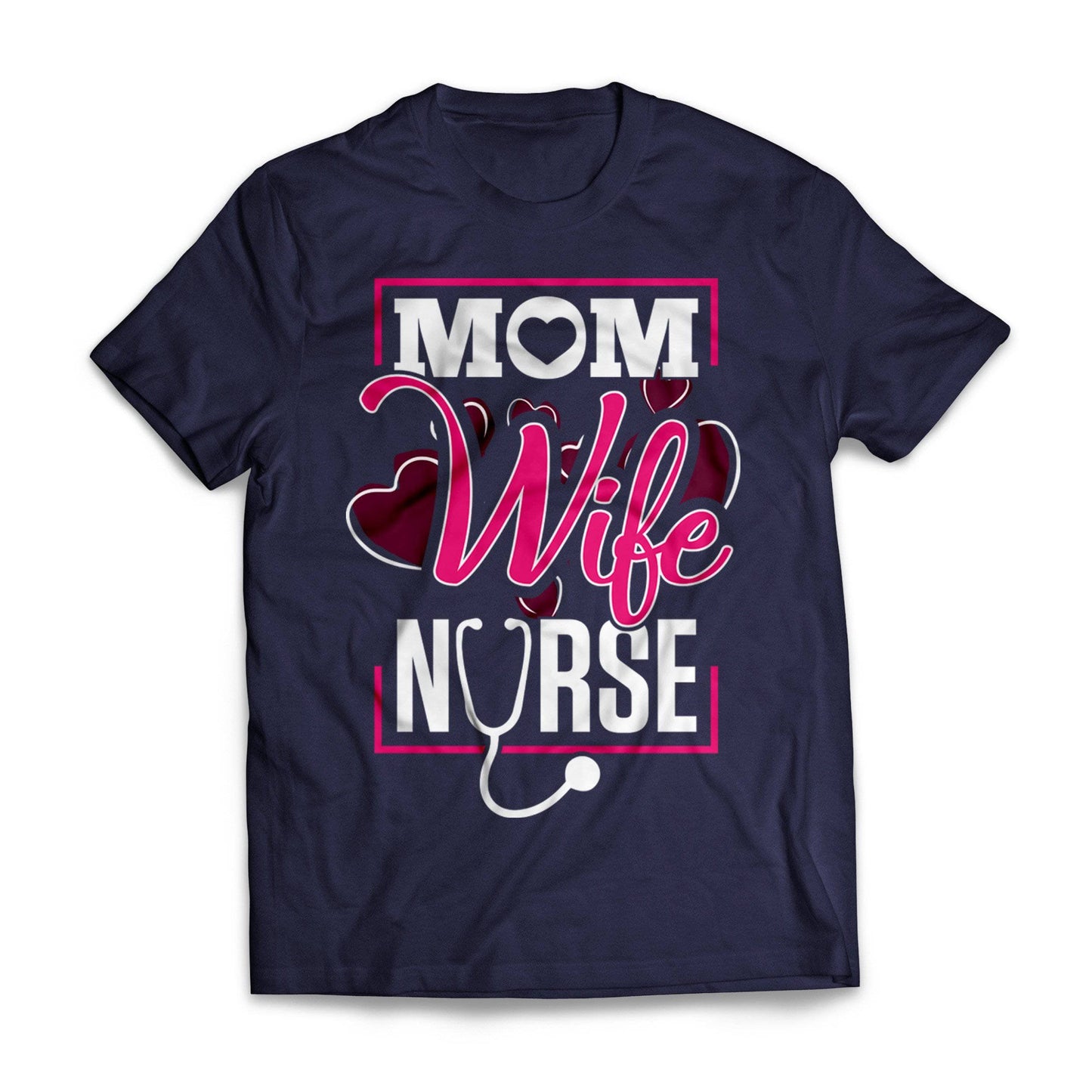 Mom Wife Nurse