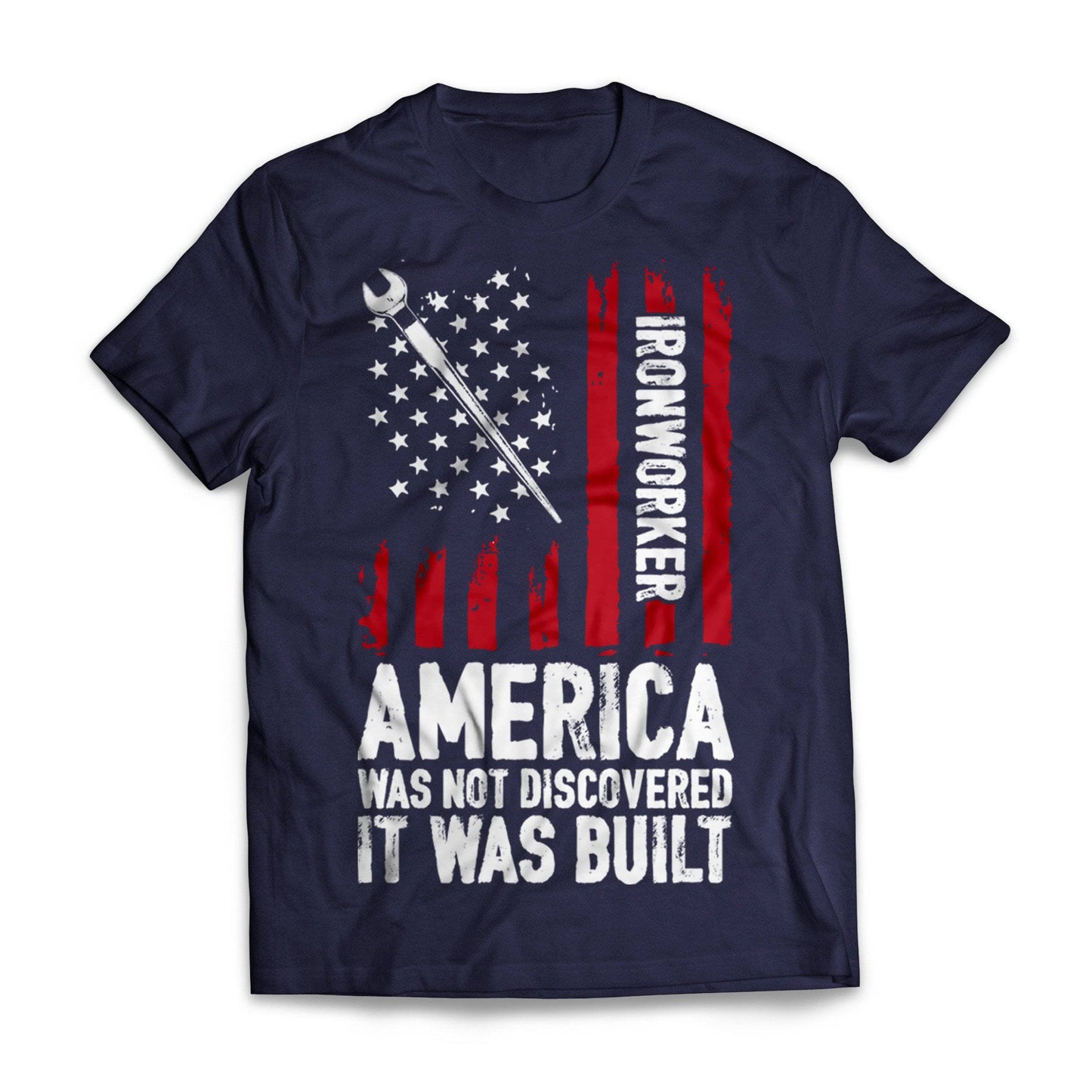 Ironworkers America Was Built