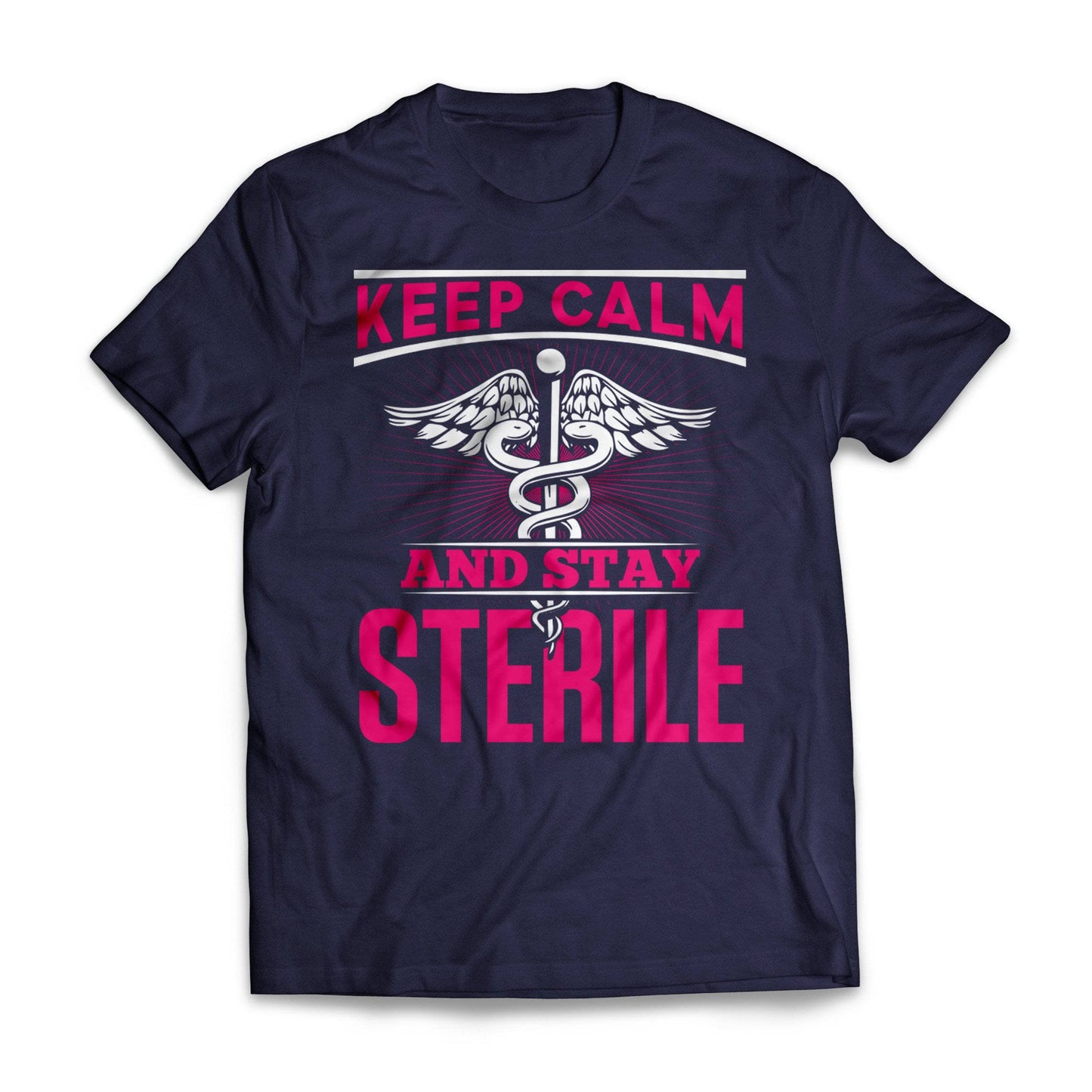 Keep Calm Stay Sterile
