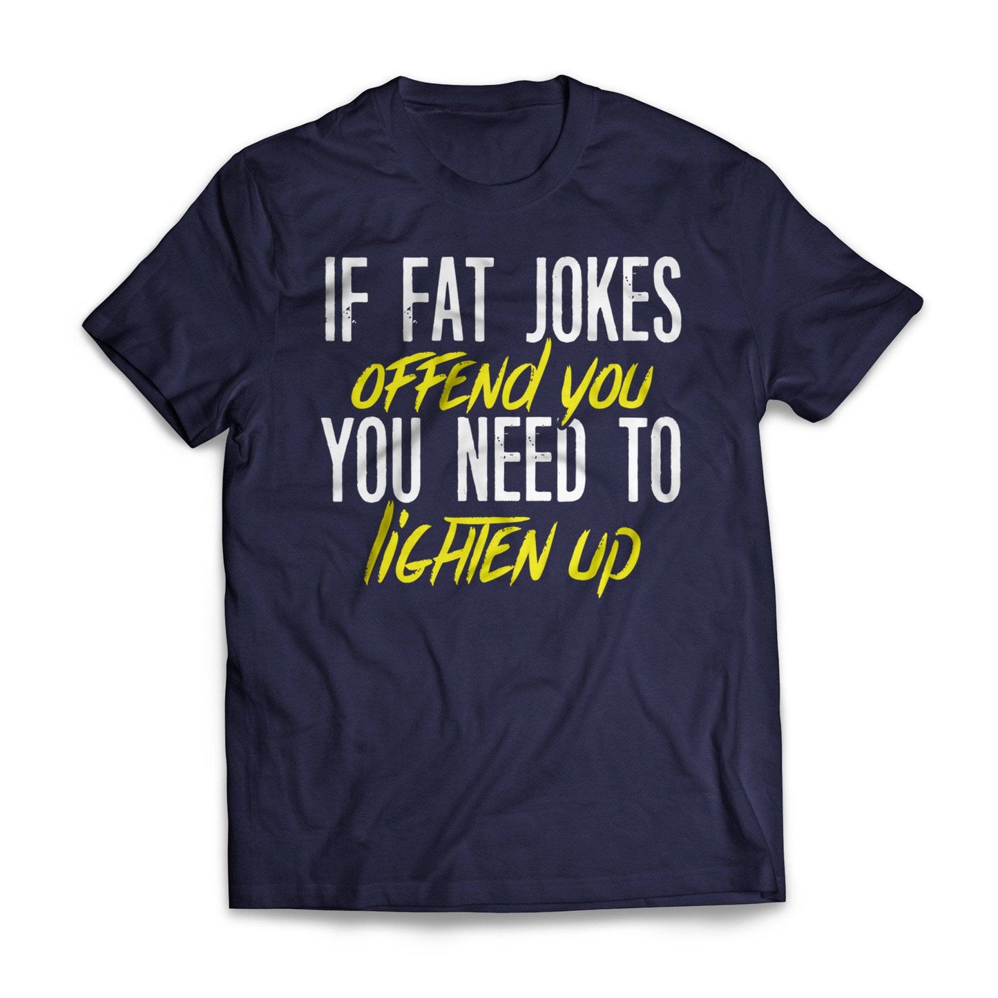 If Fat Jokes Offend You