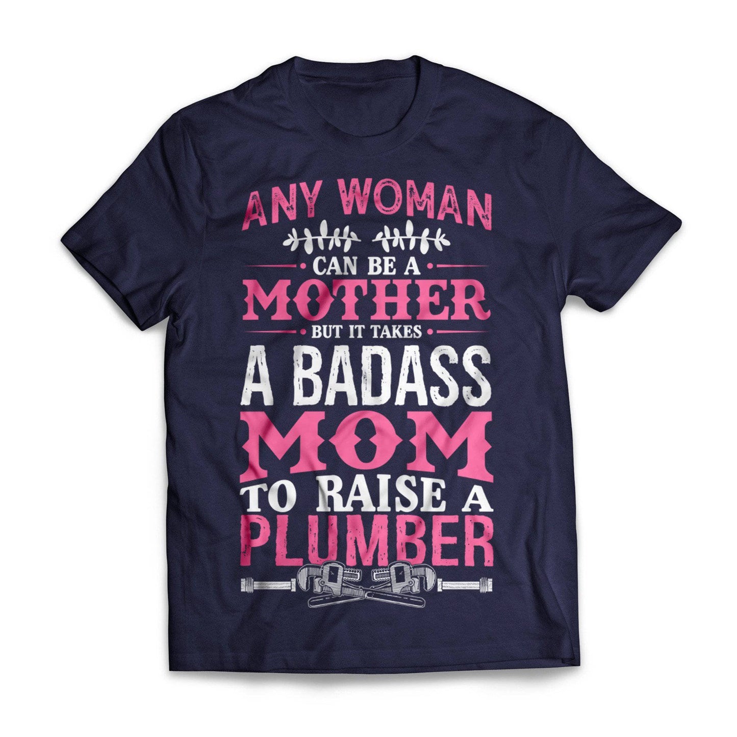 Badass Plumber Mom