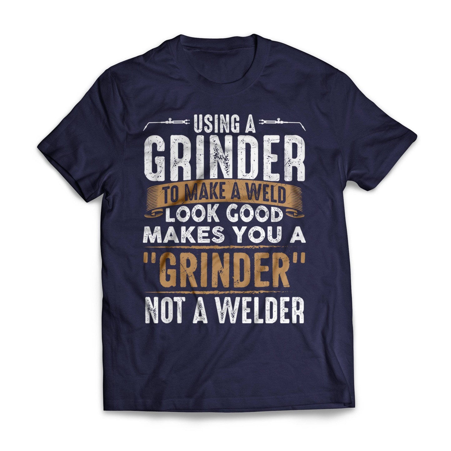 Grinder Not Welder